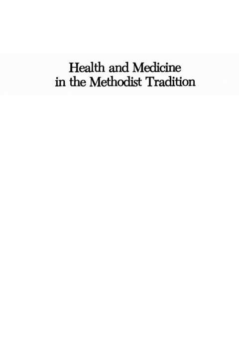 Cover image for book Health and Medicine in the Methodist Tradition