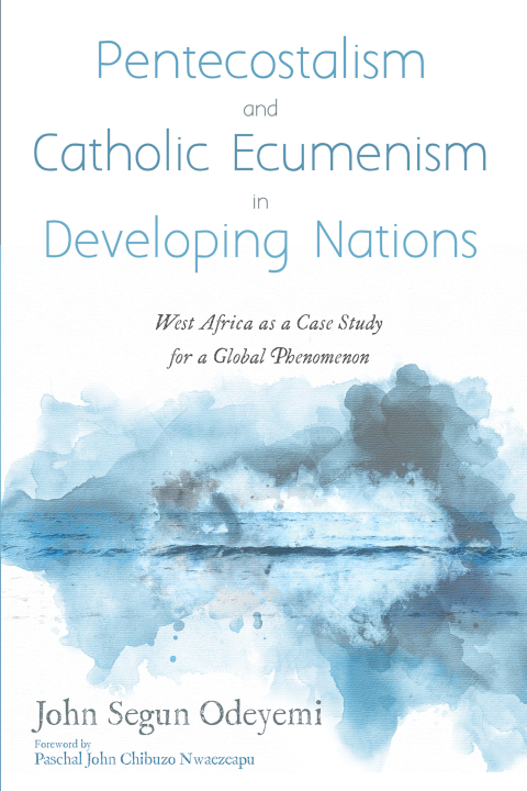 Cover image for book Pentecostalism and Catholic Ecumenism In Developing Nations