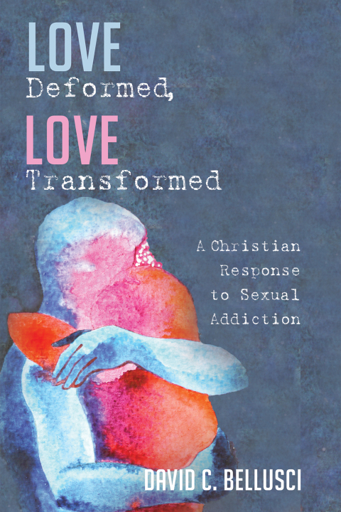 Cover image for book Love Deformed, Love Transformed