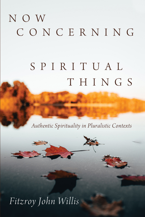 Cover image for book Now Concerning Spiritual Things