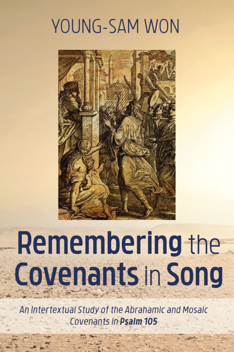 Cover image for book Remembering the Covenants in Song