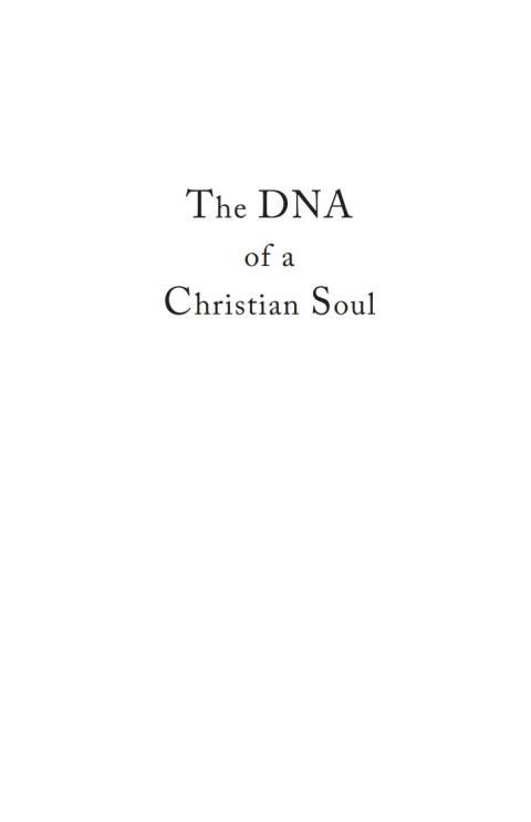 Cover image for book The DNA of a Christian Soul