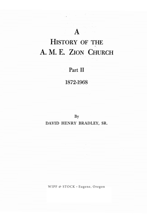Cover image for book A History of the A. M. E. Zion Church, Part 2