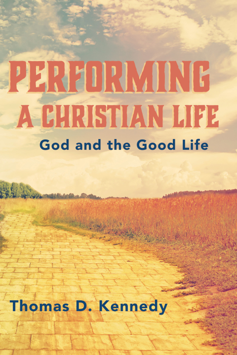 Cover image for book Performing a Christian Life