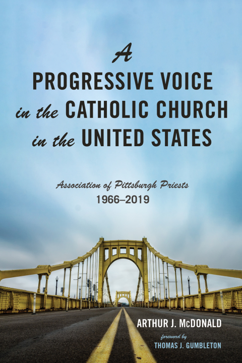 Cover image for book A Progressive Voice in the Catholic Church in the United States