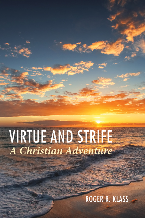 Cover image for book Virtue and Strife: A Christian Adventure