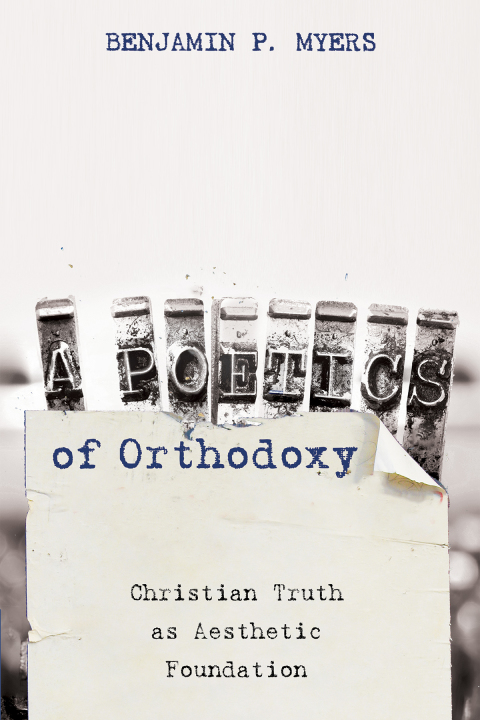 Cover image for book A Poetics of Orthodoxy