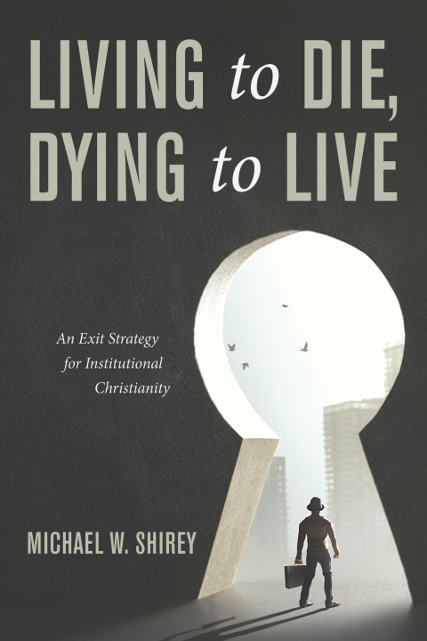 Cover image for book Living to Die, Dying to Live