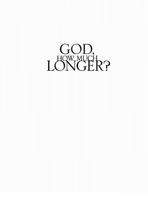 Cover image for book God, How Much Longer?