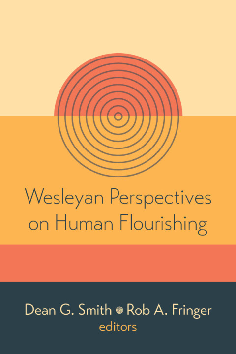 Cover image for book Wesleyan Perspectives on Human Flourishing