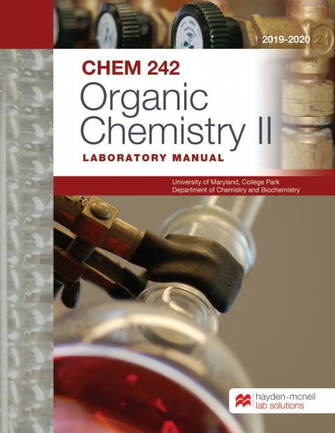Cover image for book CHEM 242: Organic Chemistry II Laboratory Manual - University of Maryland, College Park