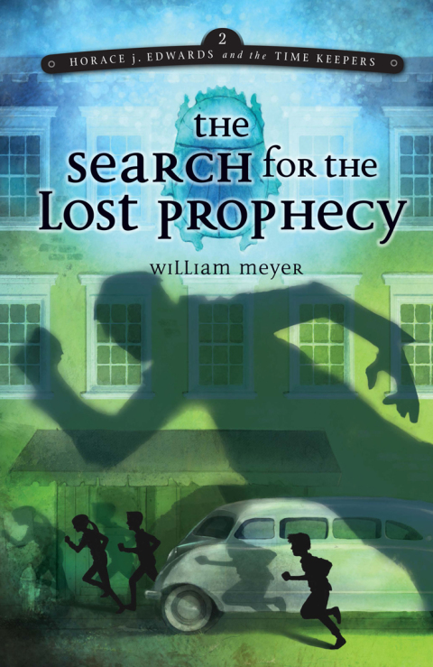 Cover image for book Horace j. Edwards and the Time Keepers: The Search for the Lost Prophecy