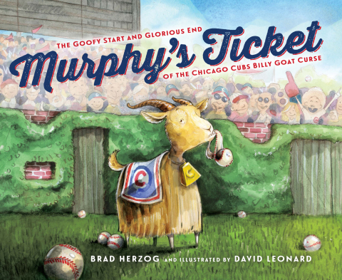 Cover image for book Murphy's Ticket: The Goofy Start and Glorious End of the Chicago Cubs Billy Goat Curse