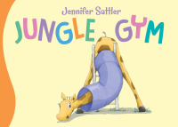 Cover image: Jungle Gym 1st edition 9781585363902