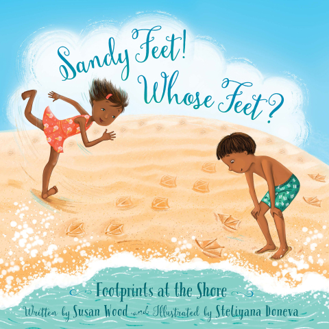 Cover image for book Sandy Feet! Whose Feet?: Footprints at the Shore