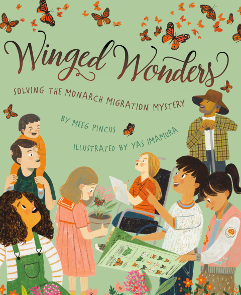Cover image for book Winged Wonders: Solving the Monarch Migration Mystery