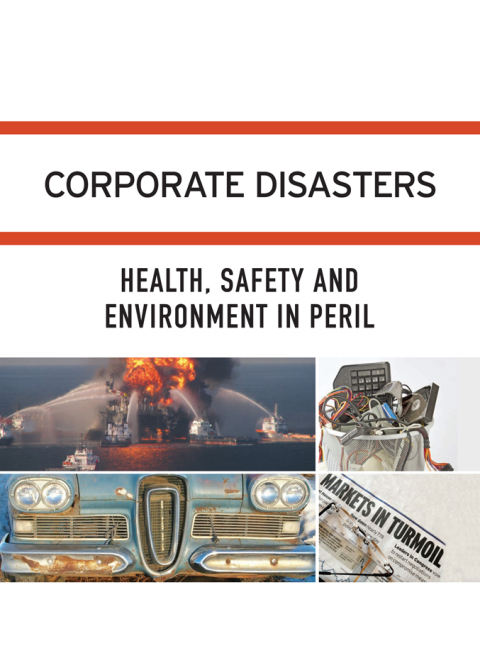 Cover image for book Corporate Disasters: Health, Safety and Environment in Peril