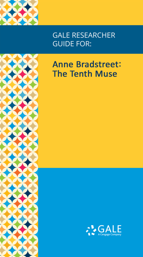 Cover image for book Gale Researcher Guide for: Anne Bradstreet: The Tenth Muse