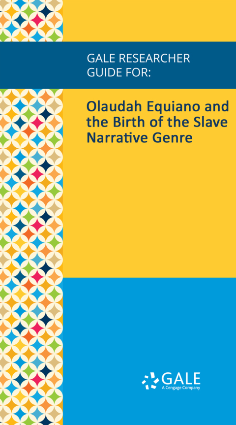 Cover image for book Gale Researcher Guide for: Olaudah Equiano and the Birth of the Slave Narrative Genre