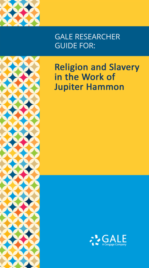 Cover image for book Gale Researcher Guide for: Religion and Slavery in the Work of Jupiter Hammon