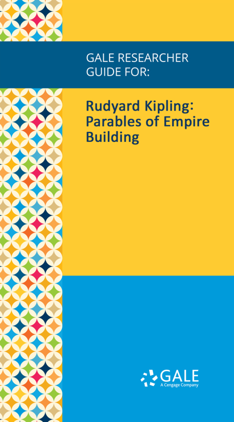 Cover image for book Gale Researcher Guide for: Rudyard Kipling: Parables of Empire Building