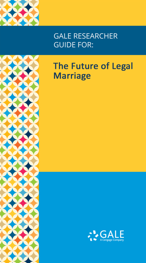 Cover image for book Gale Researcher Guide for: The Future of Legal Marriage