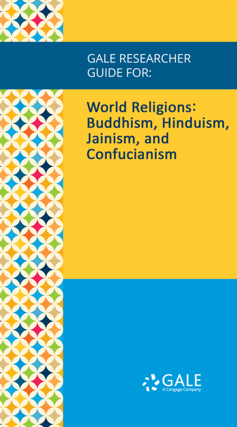 Cover image for book Gale Researcher Guide for: World Religions: Buddhism, Hinduism, Jainism, and Confucianism