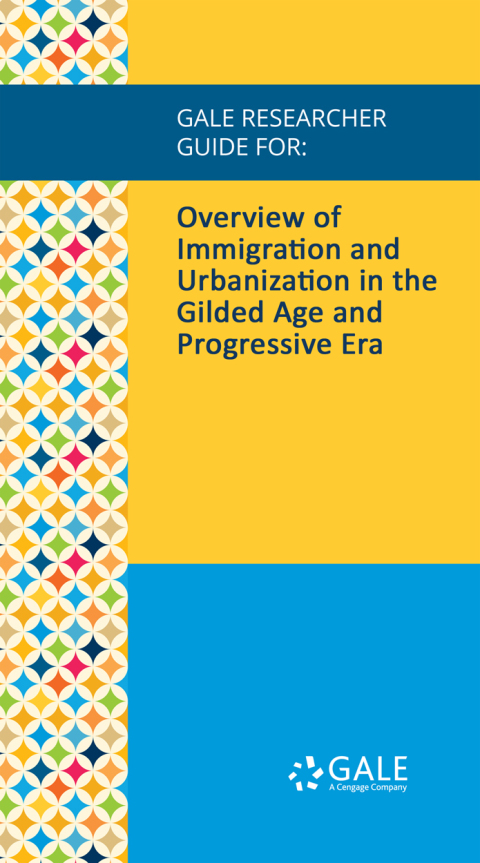 Cover image for book Gale Researcher Guide for: Overview of Immigration and Urbanization in the Gilded Age and Progressive Era