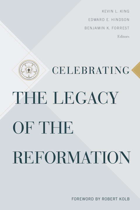 Cover image for book Celebrating the Legacy of the Reformation