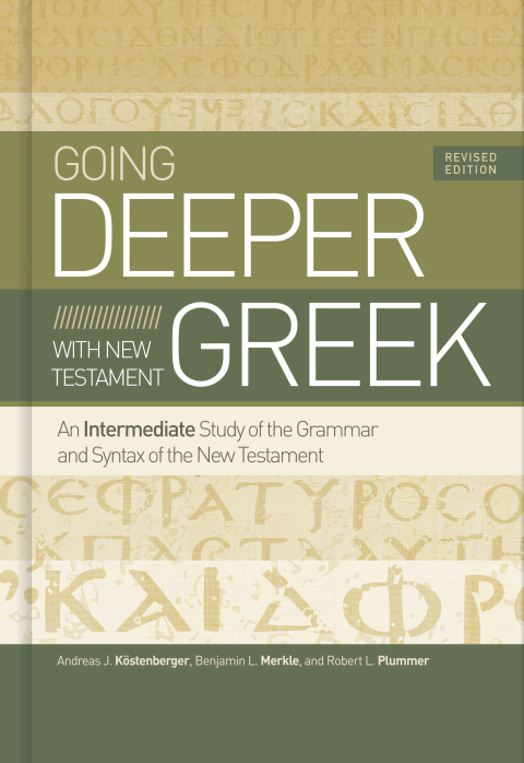 Cover image for book Going Deeper with New Testament Greek, Revised Edition