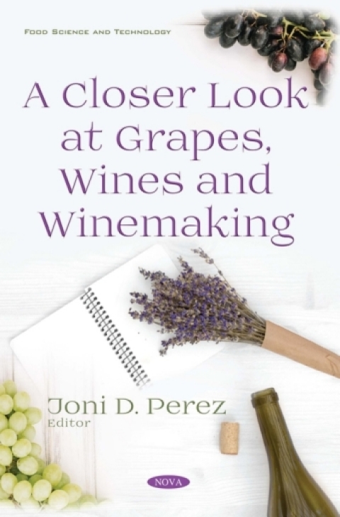 Cover image for book A Closer Look at Grapes, Wines and Winemaking