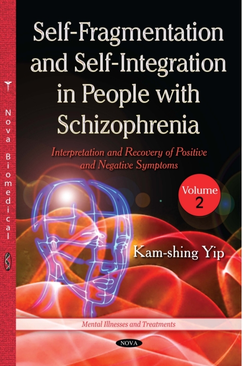 Cover image for book Self-Fragmentation and Self-Integration in People with Schizophrenia. Volume II: Interpretation and Recovery of Positive and Negative Symptoms