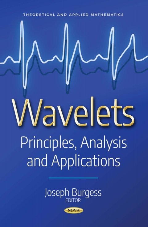 Cover image for book Wavelets: Principles, Analysis and Applications