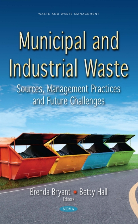 Cover image for book Municipal and Industrial Waste: Sources, Management Practices and Future Challenges