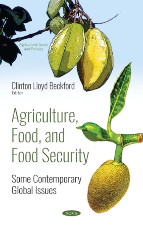Cover image for book Agriculture, Food, and Food Security: Some Contemporary Global Issues