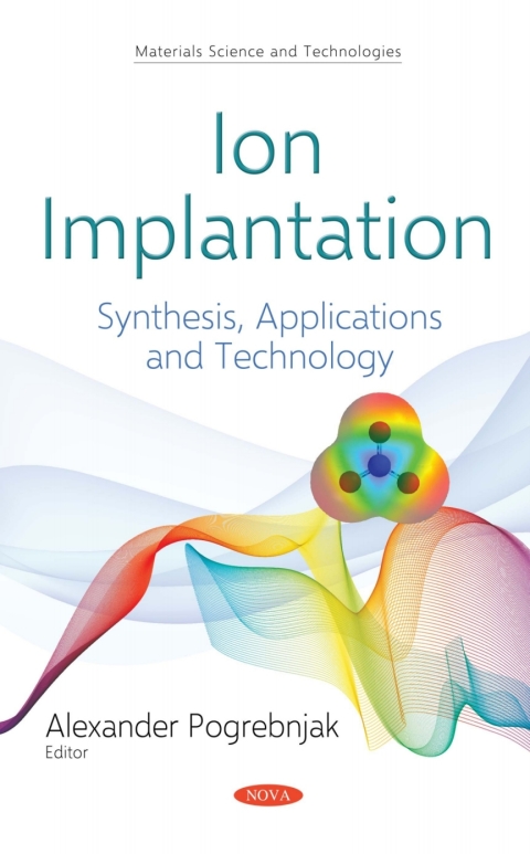 Cover image for book Ion Implantation: Synthesis, Applications and Technology