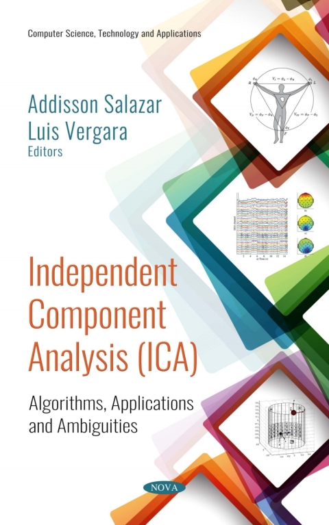 Cover image for book Independent Component Analysis (ICA): Algorithms, Applications and Ambiguities