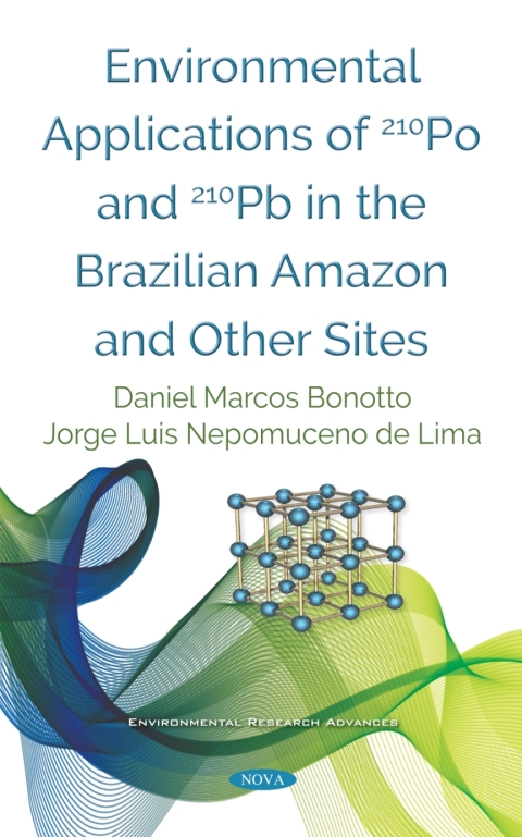 Cover image for book Environmental Applications of 210Po and 210Pb in the Brazilian Amazon and Other Sites