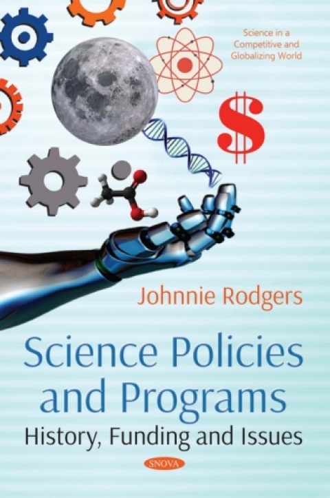 Cover image for book Science Policies and Programs: History, Funding and Issues
