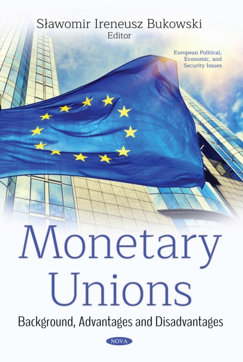 Cover image for book Monetary Unions: Background, Advantages and Disadvantages