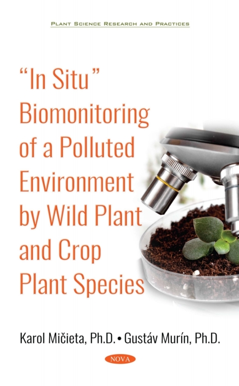 Cover image for book “In Situ” Biomonitoring of a Polluted Environment by Wild Plant and Crop Plant Species
