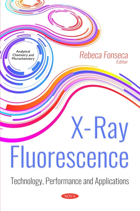 Cover image for book X-Ray Fluorescence: Technology, Performance and Applications