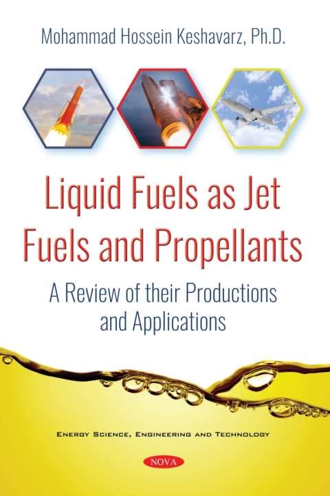 Cover image for book Liquid Fuels as Jet Fuels and Propellants: A Review of their Productions and Applications
