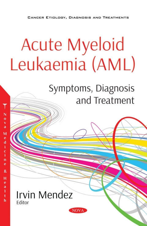 Cover image for book Acute Myeloid Leukaemia (AML): Symptoms, Diagnosis and Treatment