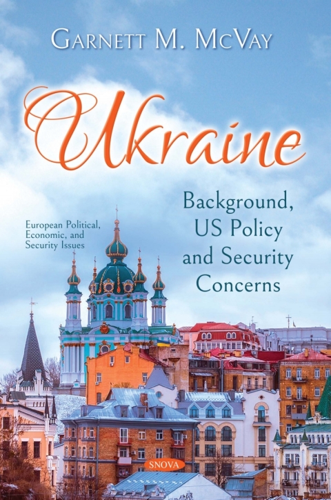 Cover image for book Ukraine: Background, US Policy and Security Concerns