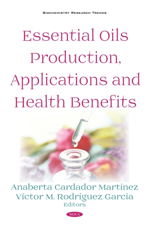 Cover image for book Essential Oils Production, Applications and Health Benefits