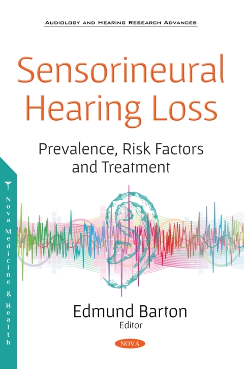 Cover image for book Sensorineural Hearing Loss: Prevalence, Risk Factors and Treatment