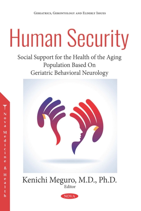 Cover image for book Human Security: Social Support for the Health of the Aging Population Based On Geriatric Behavioral Neurology