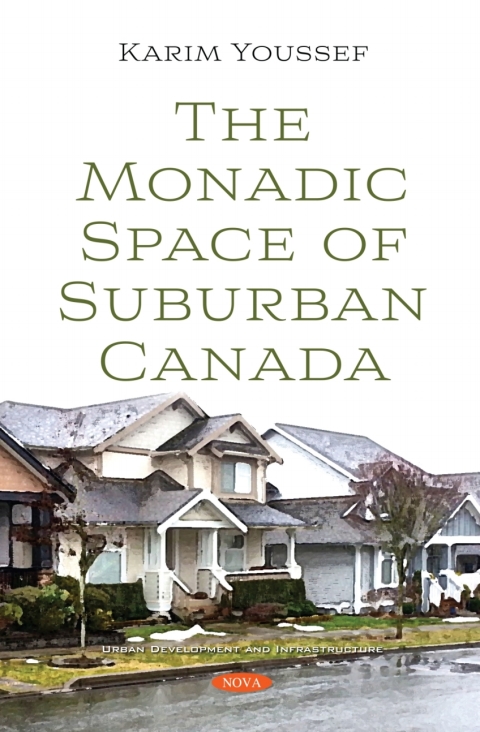Cover image for book The Monadic Space of Suburban Canada