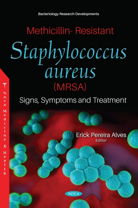 Cover image for book Methicillin-Resistant Staphylococcus aureus (MRSA): Signs, Symptoms and Treatment